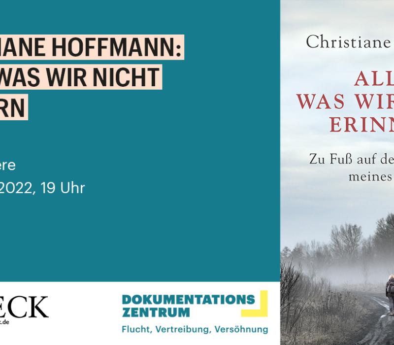 thumbnail Christiane Hoffmann: Alles, was wir nicht Erinnern
