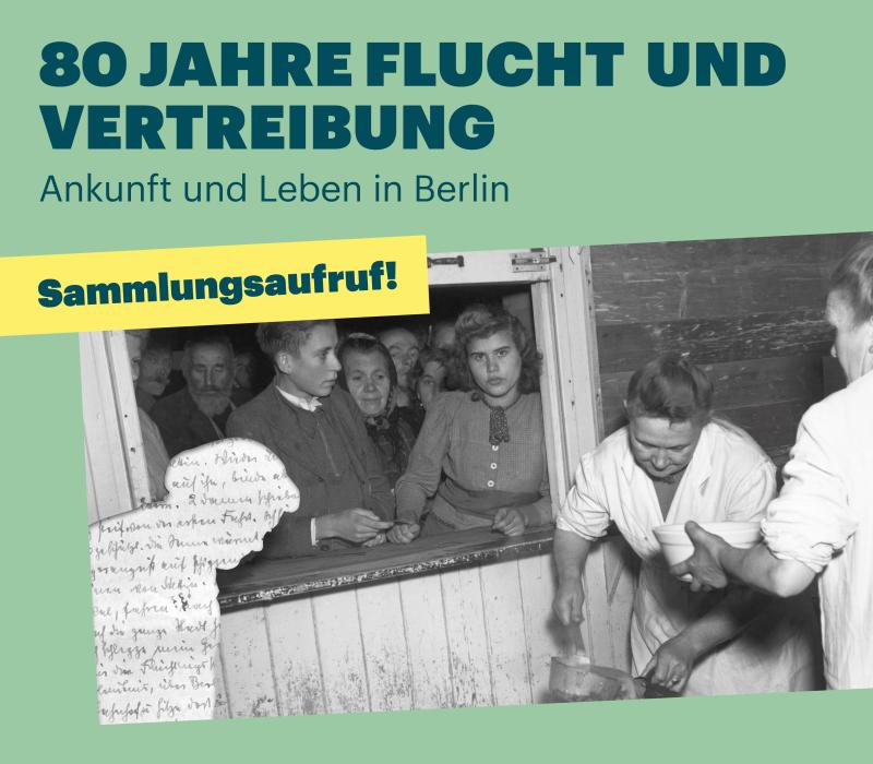 80 Jahre Flucht und Vertreibung. Ankunft und Leben in Berlin 80 Jahre Flucht und Vertreibung. Ankunft und Leben in Berlin